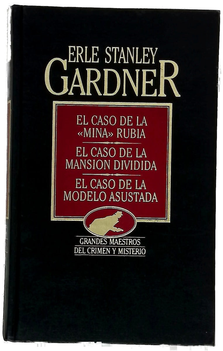 El caso de la "mina" rubia El caso de la mansión dividida ; El caso de la modelo asustada
