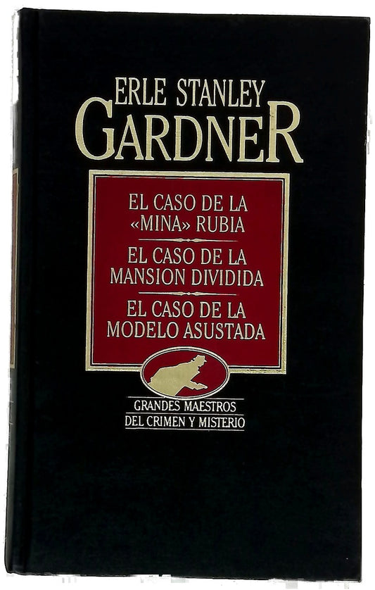 El caso de la "mina" rubia El caso de la mansión dividida ; El caso de la modelo asustada