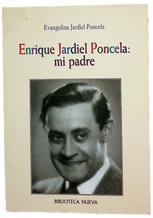 Enrique Jardiel Poncela, mi padre