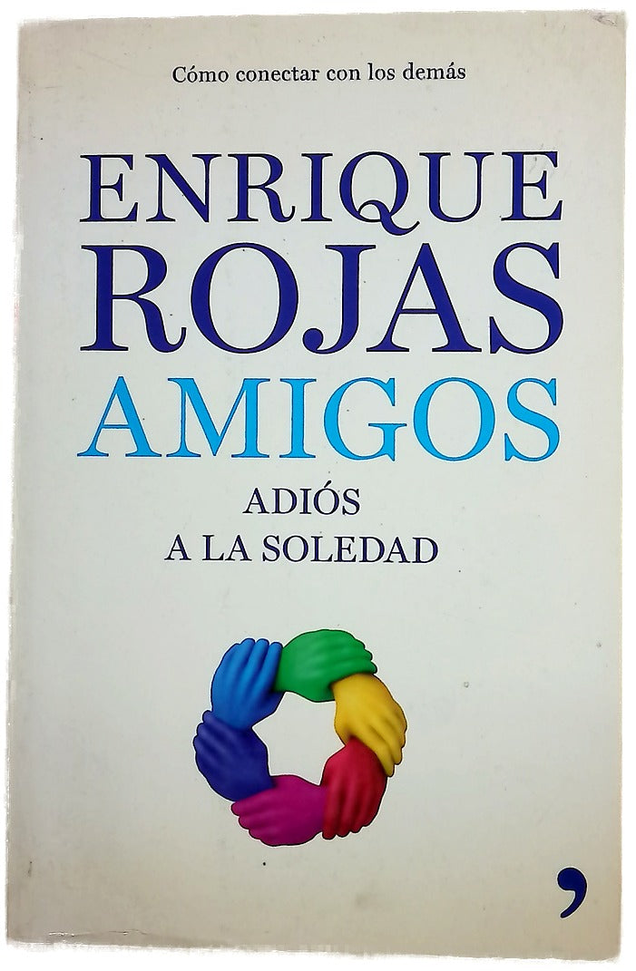 Amigos adiós a la soledad