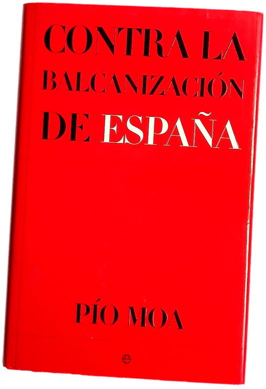 Contra la balcanización de España