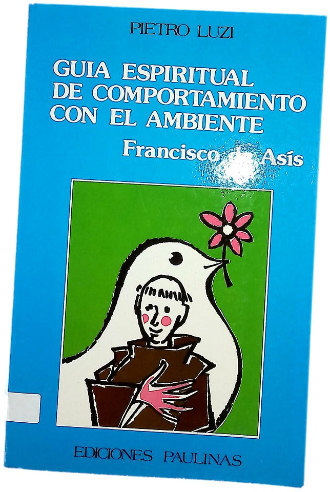 Guía espiritual de comportamiento con el ambiente Francisco de Asís