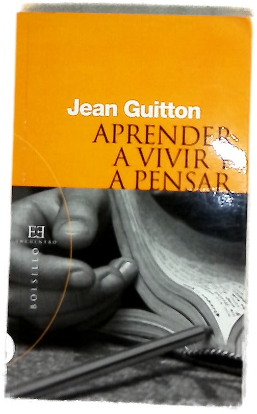 Aprender a vivir y a pensar