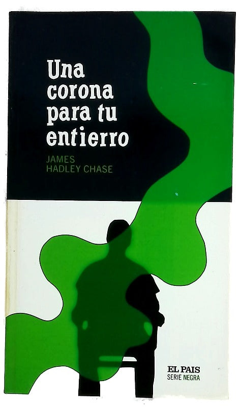 Una corona para tu entierro