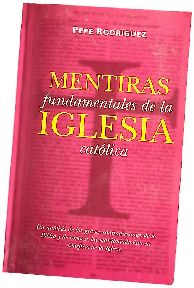 Mentiras fundamentales de la Iglesia católica