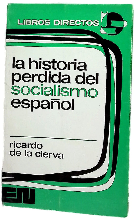 La historia del socialismo español
