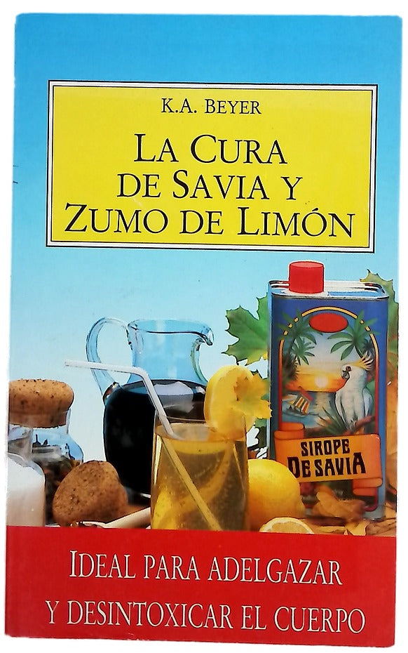La cura de savia y zumo de limón