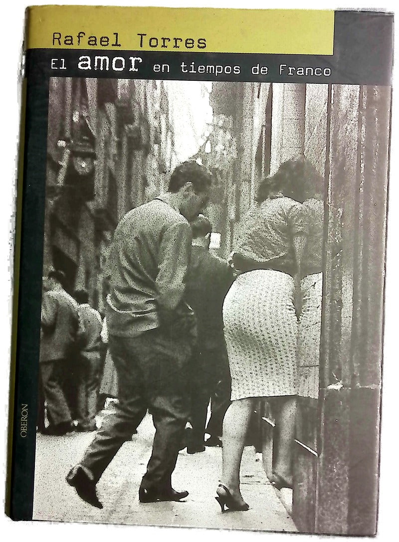 El amor en tiempos de Franco