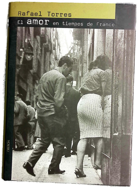 El amor en tiempos de Franco