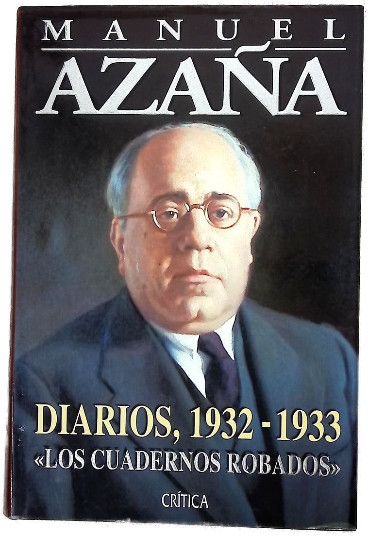 Diarios, 1932-1933 : "Los cuadernos robados"