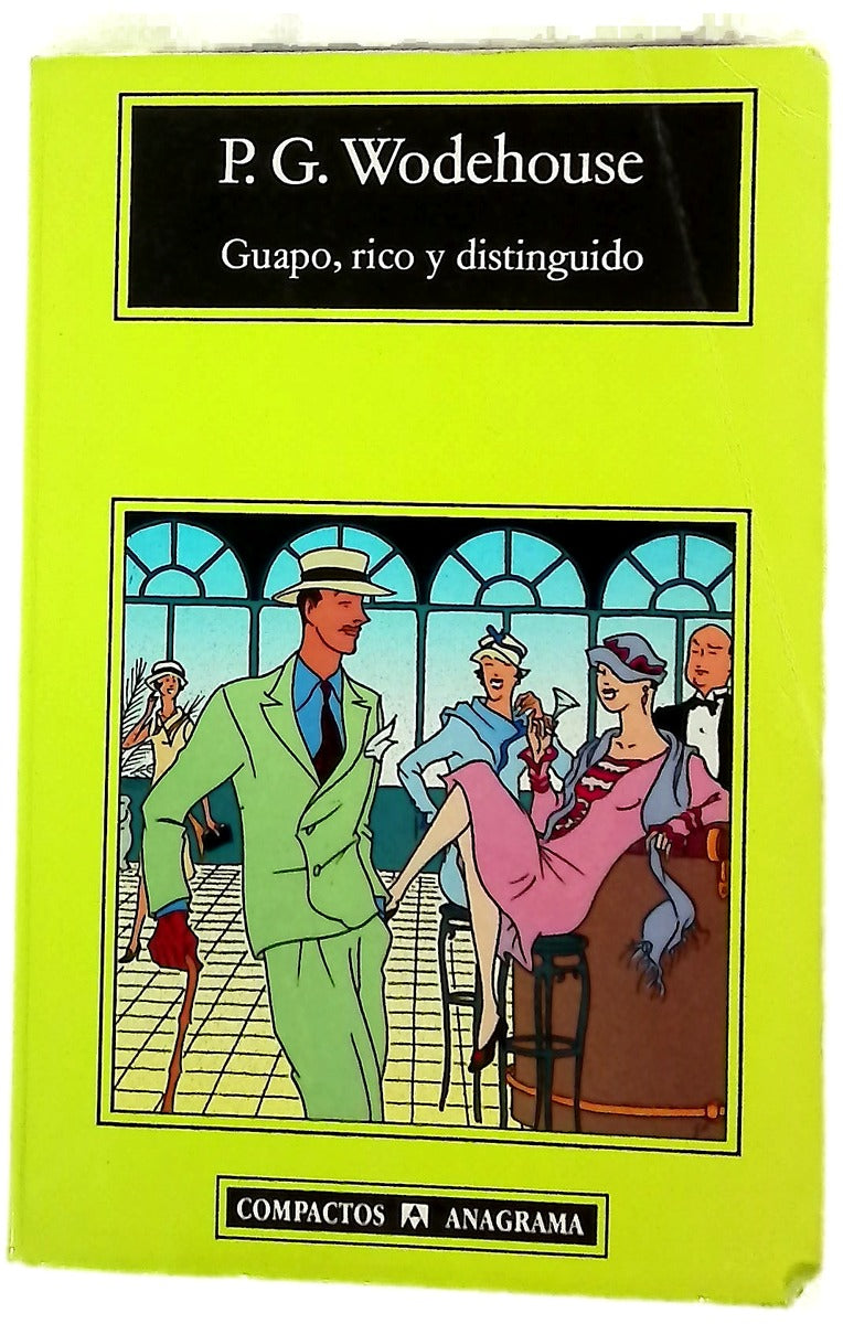 Guapo, rico y distinguido