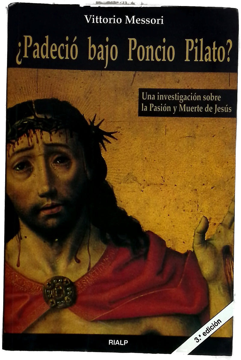 ¿Padeció bajo Poncio Pilato? una investigación sobre la pasión y muerte de Jesús