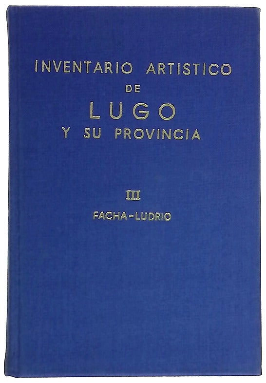 Inventario artístico de Lugo y su provincia III