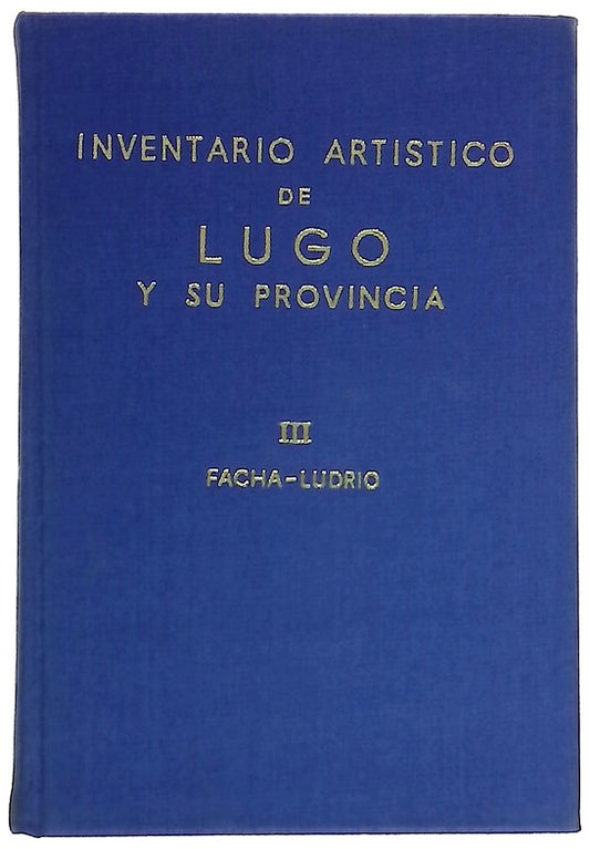 Inventario artístico de Lugo y su provincia III