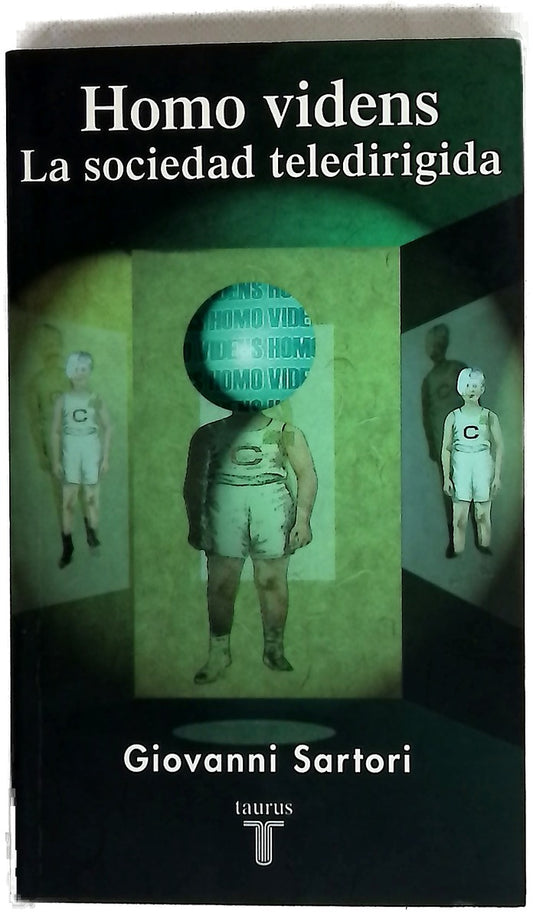 Homo videns: Sociedad teledirigida
