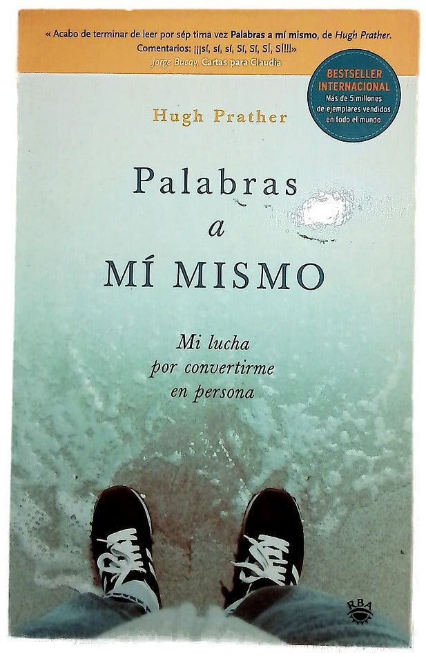 Palabras a mí mismo mi lucha por convertirme en persona