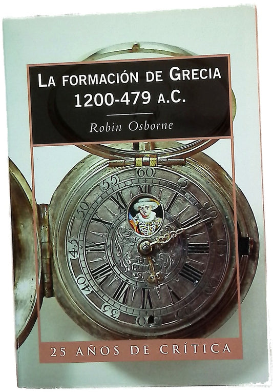 La formación de Grecia 1200-479 a.C.