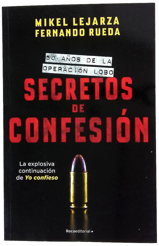 Secretos de confesión : 50 años de la operación Lobo