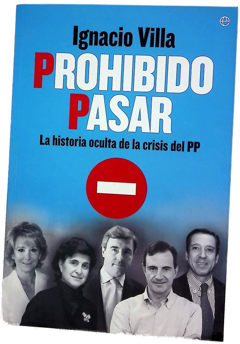 Prohibido pasar la historia oculta de la crisis del PP