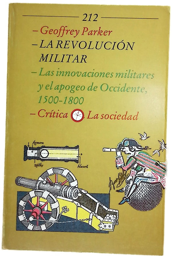La revolución militar, las innovaciones militares y el apogeo de Occidente, 1500-1800