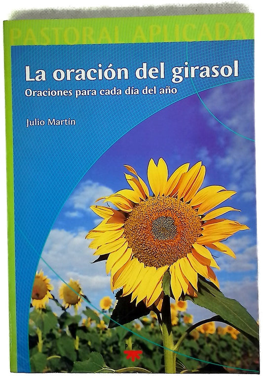 La oración del girasol oraciones para cada día del año