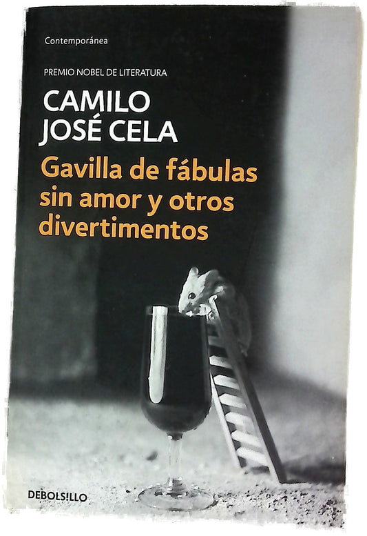 Gavilla de fábulas sin amor y otros divertimentos