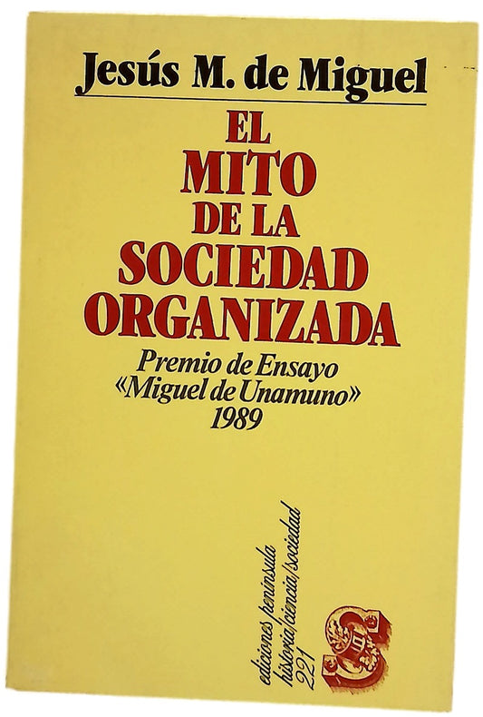 El mito de la sociedad organizada