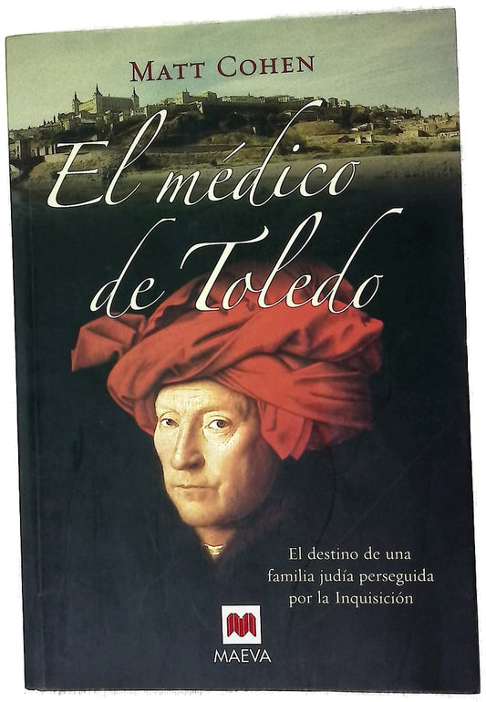 El médico de Toledo el destino de una familia judía perseguida por la Inquisición