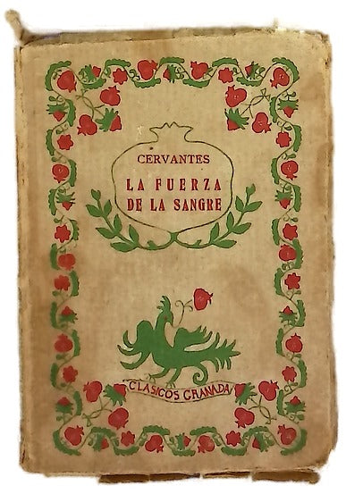 La fuerza de la sangre ; La ilustre fregona