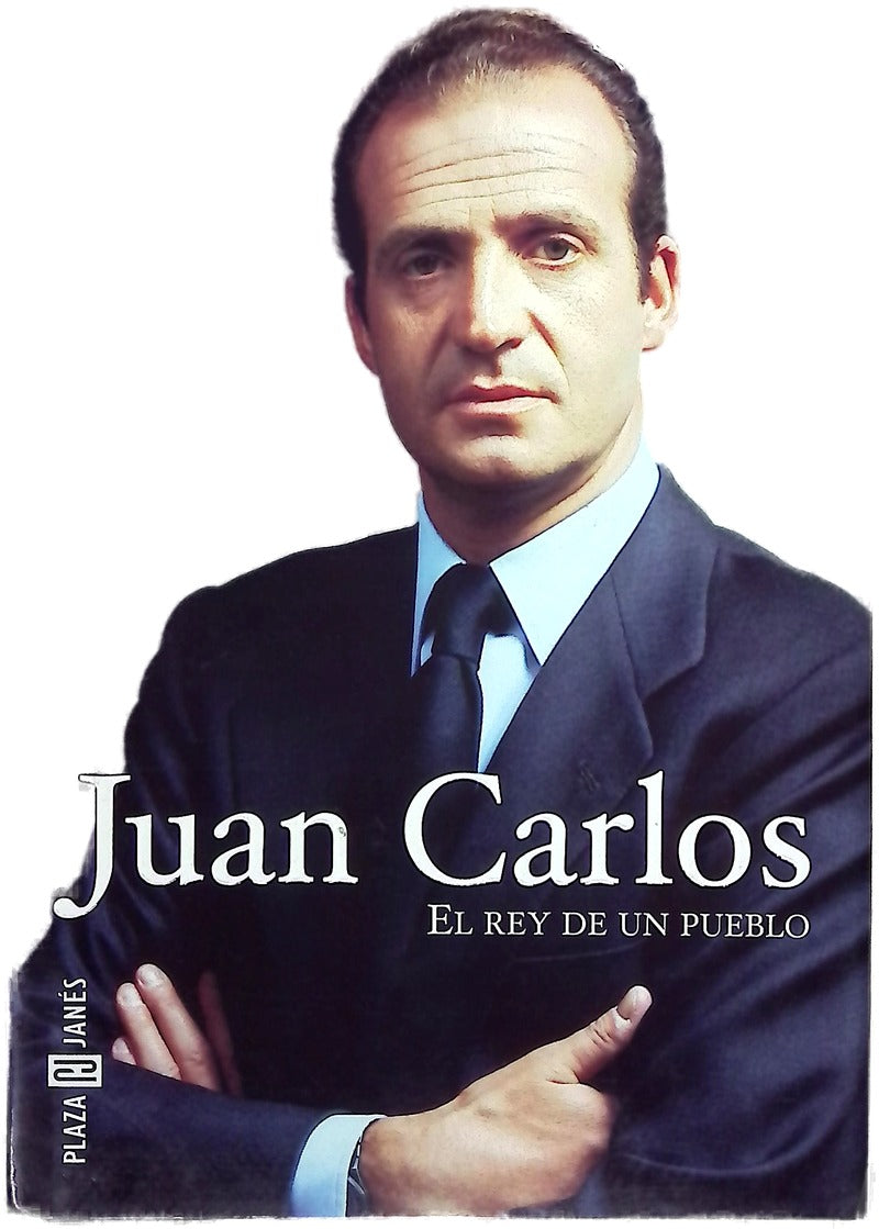 Juan Carlos el rey de un pueblo
