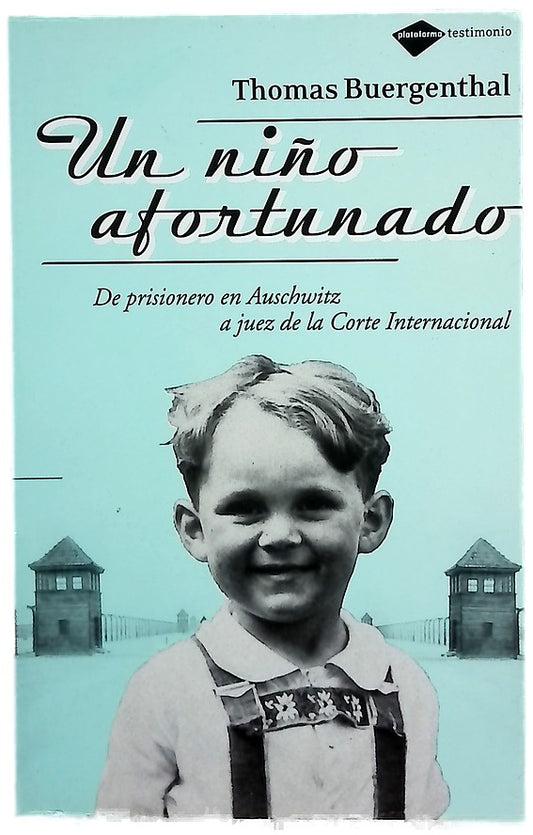 Un niño afortunado de prisionero en Auschwitz a juez de la Corte Internacional