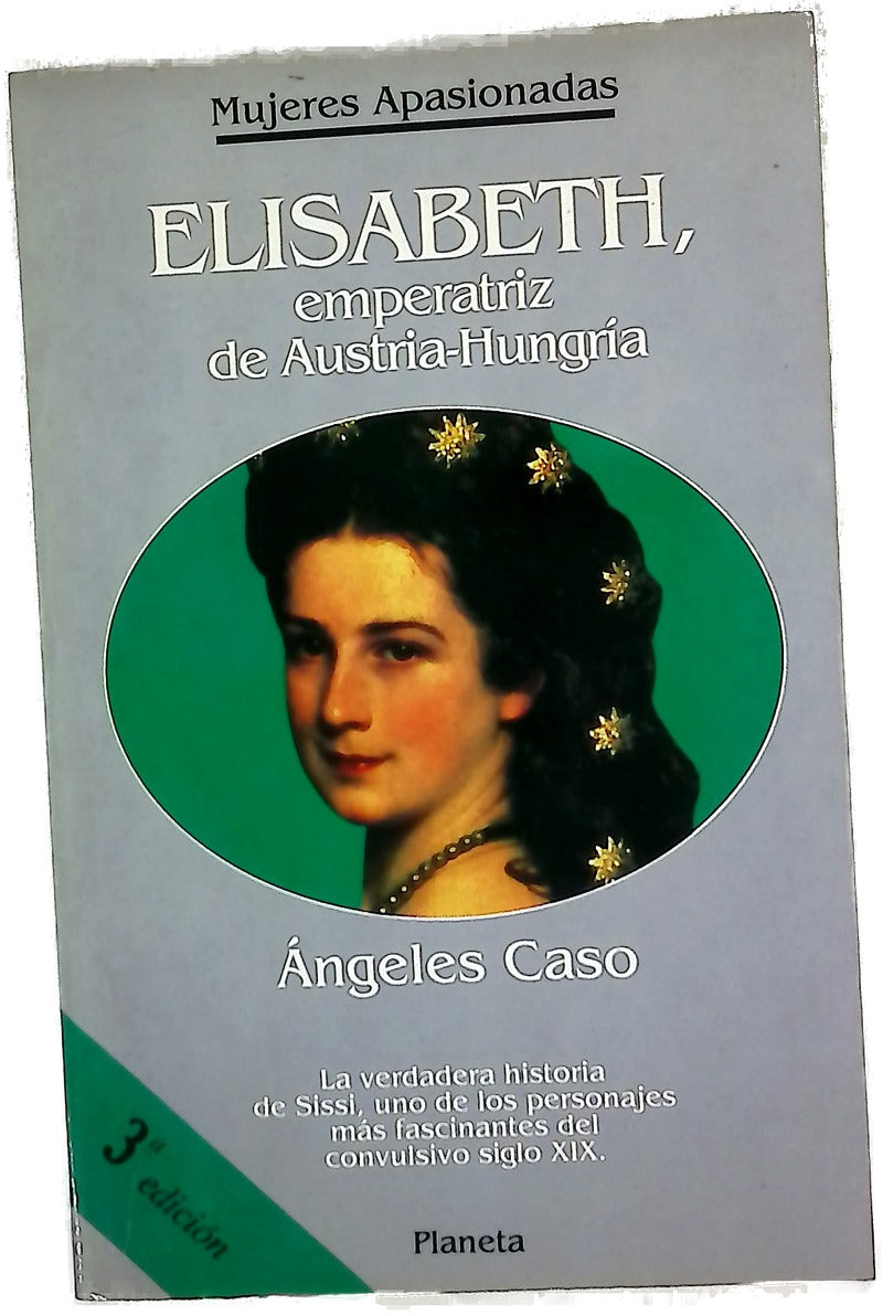 Elisabeth, emperatriz de Austria-Hungría o el hada maldita