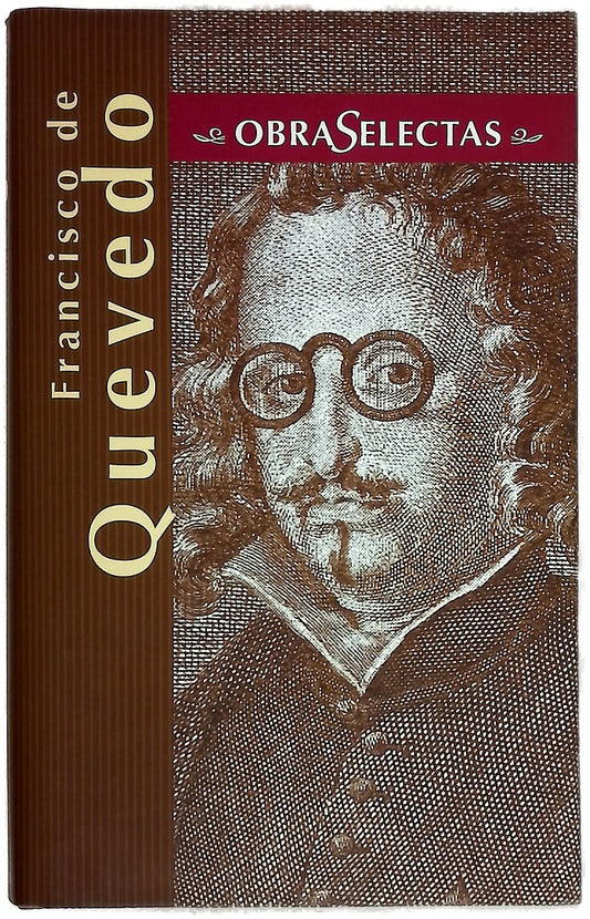 Obras Completas. El Buscón Los sueños ; El chitón de las Tarabillas ; Obras jocosas ; Poesía