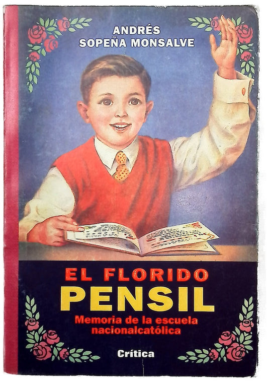 El florido pensil memoria de la escuela nacionalcatólica