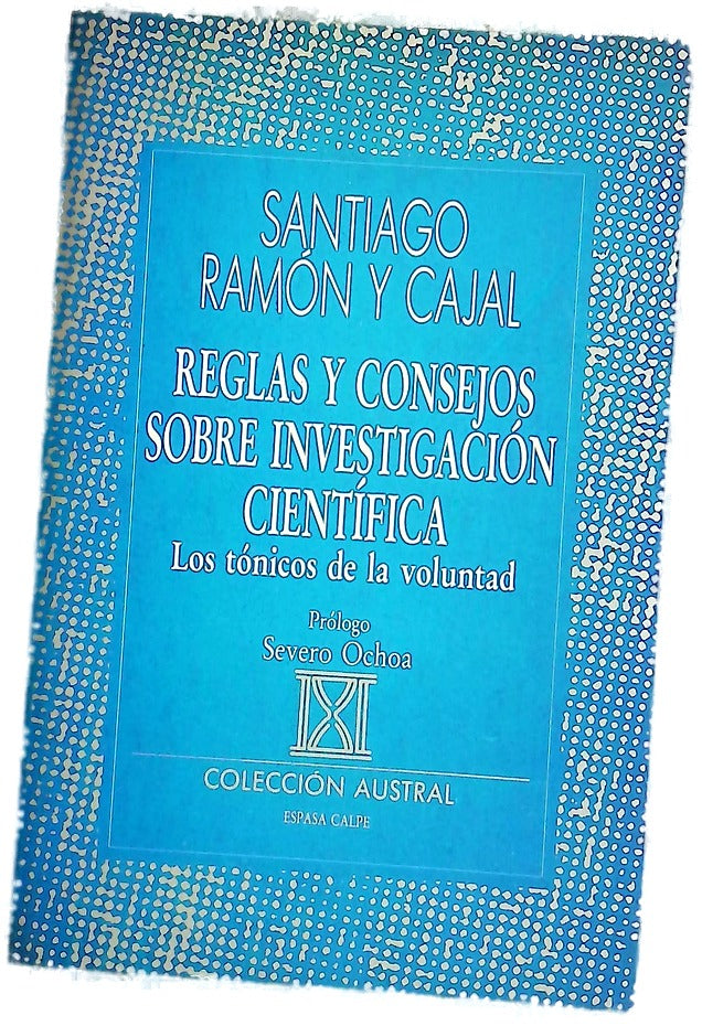 Reglas y consejos sobre investigación científica los tónicos de la voluntad
