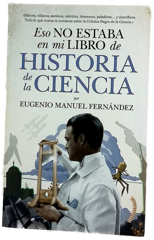 Eso no estaba en mi libro de Historia de la Ciencia