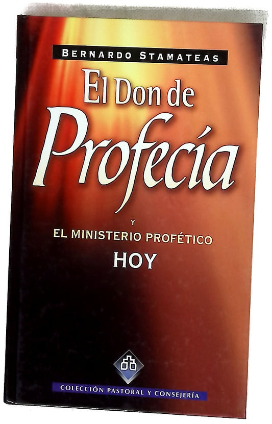 El don de profecía y el ministerio profético hoy