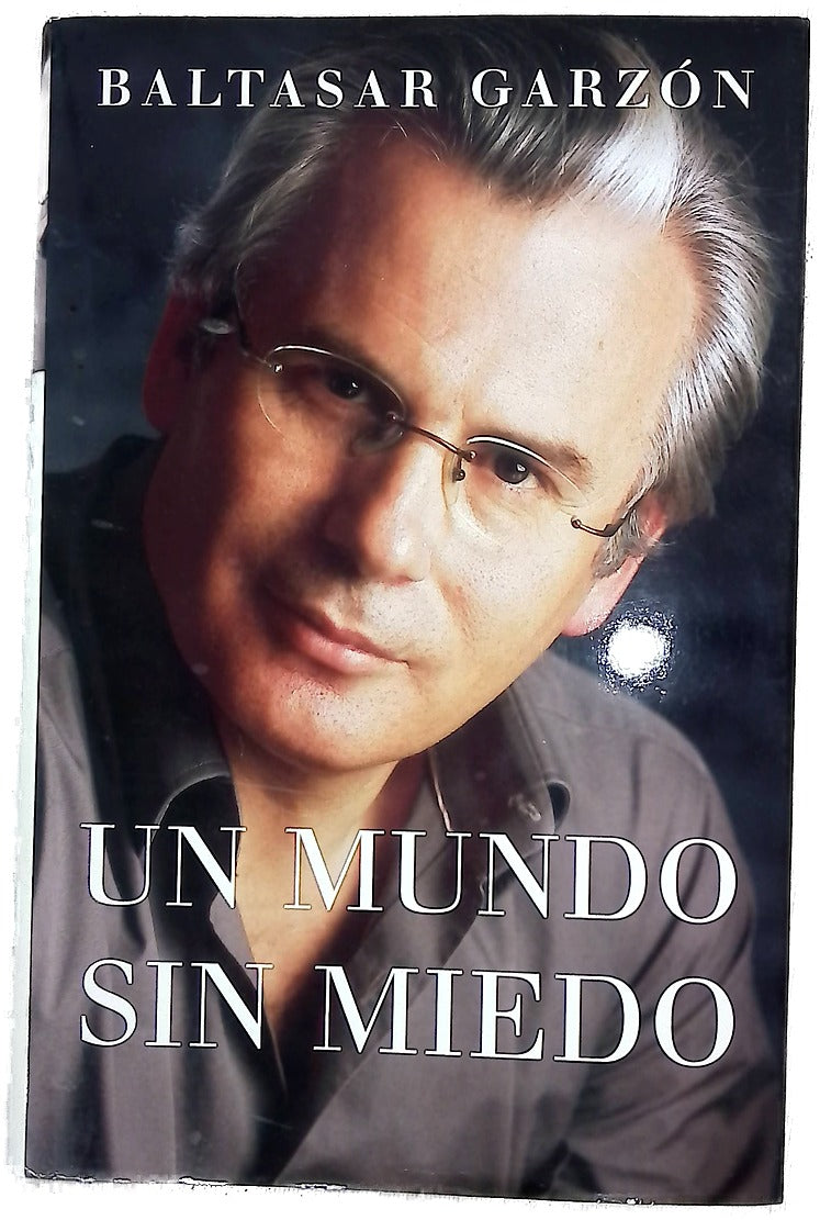 Un mundo sin miedo