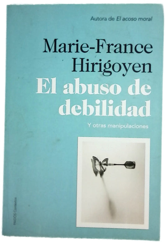 El abuso de debilidad y otras manipulaciones