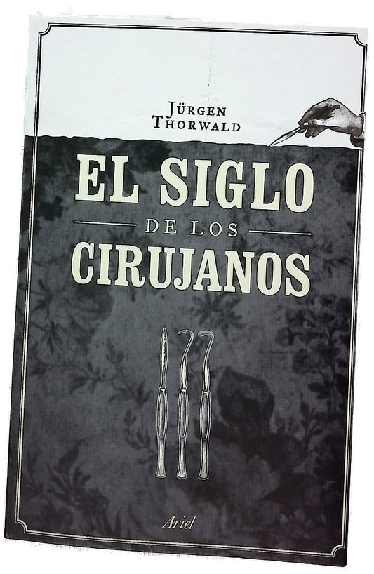 El siglo de los cirujanos