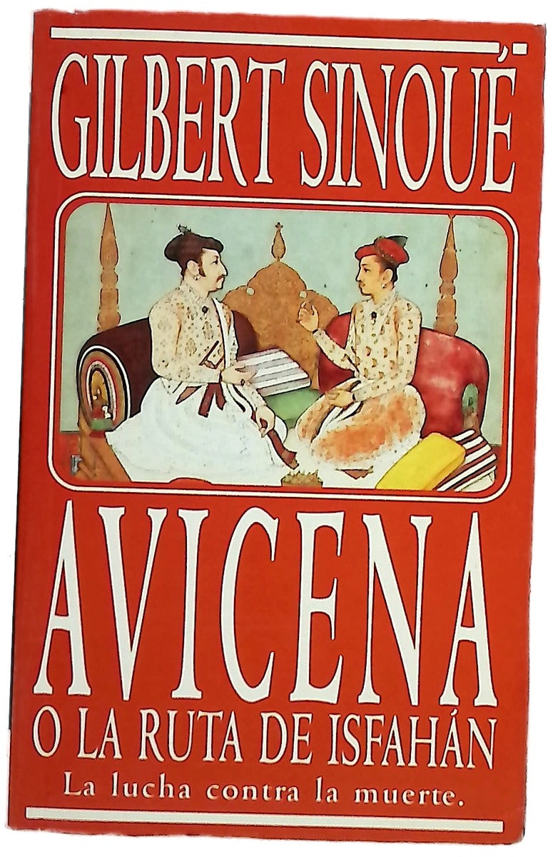 Avicena o La ruta de Isfahán