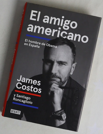 El amigo americano : el hombre de Obama en España