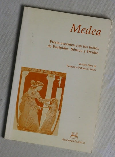 Medea fiesta escénica con los textos de Eurípides, Séneca y Ovidio