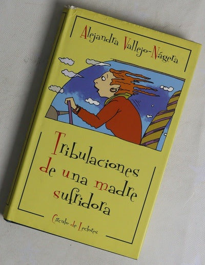 Tribulaciones de una madre sufridora