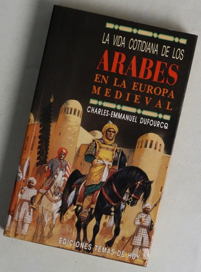 La vida cotidiana de los árabes en la Europa medieval