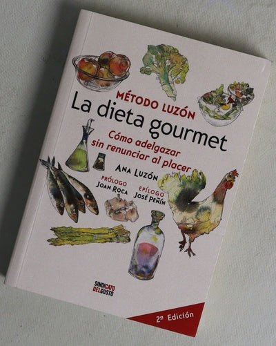 La dieta gourmet : método Luzón : cómo adelgazar sin renunciar al placer