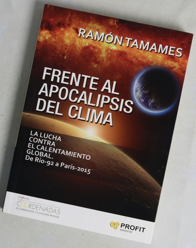 Frente al apocalipsis del clima : la lucha contra el calentamiento global, de Río-92 a París-2015