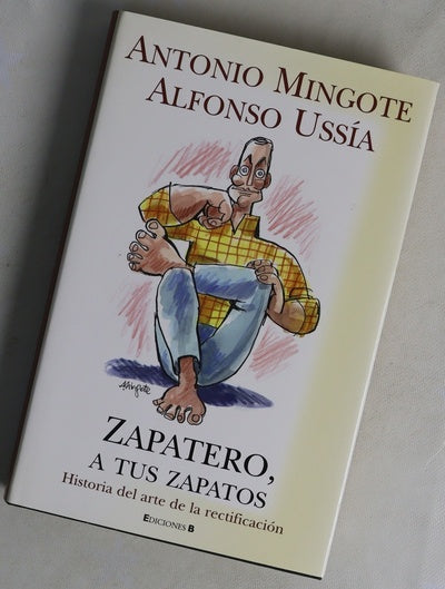 Zapatero, a tus zapatos historia del arte de la rectificación