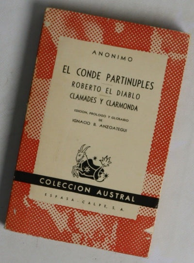 El conde Partinuplés. Roberto el Diablo. Clamades y Clarmonda