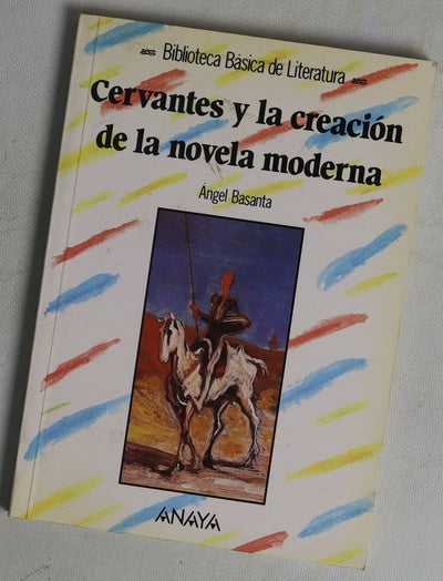 Cervantes y la creación de la novela moderna